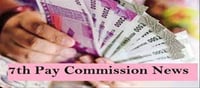 Good News for Central Govt.staffs - 7th Pay Commission...